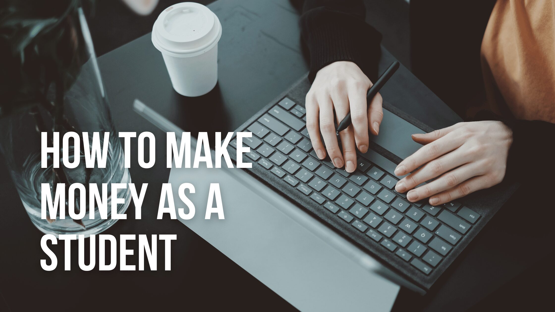 How to make money as a student